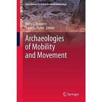 Archaeologies of Mobility and Movement [Paperback]