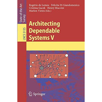 Architecting Dependable Systems V [Paperback]