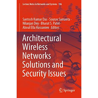 Architectural Wireless Networks Solutions and Security Issues [Paperback]