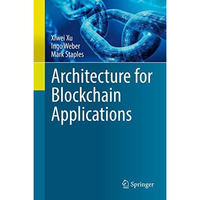 Architecture for Blockchain Applications [Hardcover]