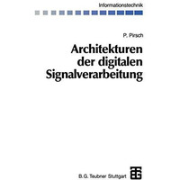 Architekturen der digitalen Signalverarbeitung [Paperback]