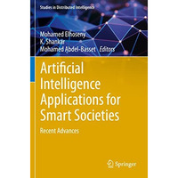 Artificial Intelligence Applications for Smart Societies: Recent Advances [Paperback]