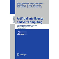 Artificial Intelligence and Soft Computing: 13th International Conference, ICAIS [Paperback]