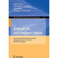 Artificial Life and Intelligent Agents: Second International Symposium, ALIA 201 [Paperback]