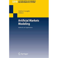 Artificial Markets Modeling: Methods and Applications [Paperback]