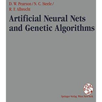 Artificial Neural Nets and Genetic Algorithms: Proceedings of the International  [Paperback]