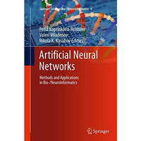 Artificial Neural Networks: Methods and Applications in Bio-/Neuroinformatics [Paperback]