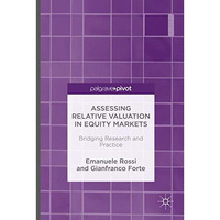 Assessing Relative Valuation in Equity Markets: Bridging Research and Practice [Hardcover]