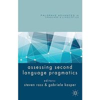 Assessing Second Language Pragmatics [Hardcover]