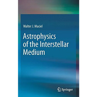 Astrophysics of the Interstellar Medium [Hardcover]