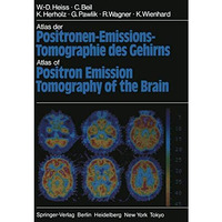 Atlas der Positronen-Emissions-Tomographie des Gehirns / Atlas of Positron Emiss [Paperback]