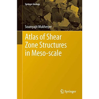 Atlas of Shear Zone Structures in Meso-scale [Hardcover]