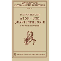 Atom- und Quantentheorie: I. Atomtheorie [Paperback]