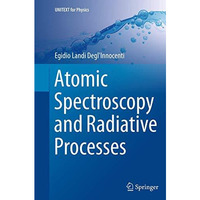 Atomic Spectroscopy and Radiative Processes [Paperback]