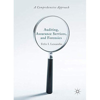 Auditing, Assurance Services, and Forensics: A Comprehensive Approach [Hardcover]