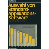 Auswahl von Standard-Applikations-Software: Organisation und Instrumentarien [Paperback]