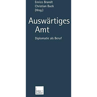 Ausw?rtiges Amt: Diplomatie als Beruf [Paperback]