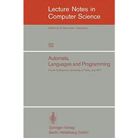 Automata, Languages and Programming: Fourth Colloquium, University of Turku, Fin [Paperback]