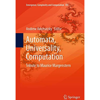 Automata, Universality, Computation: Tribute to Maurice Margenstern [Paperback]