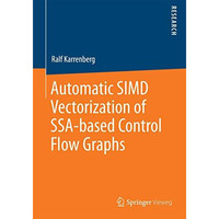 Automatic SIMD Vectorization of SSA-based Control Flow Graphs [Paperback]