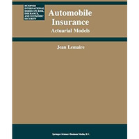 Automobile Insurance: Actuarial Models [Hardcover]