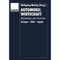 Automobilwirtschaft: Marketing und Vertrieb. Europa  USA  Japan [Paperback]