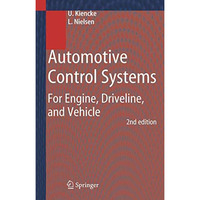 Automotive Control Systems: For Engine, Driveline, and Vehicle [Hardcover]