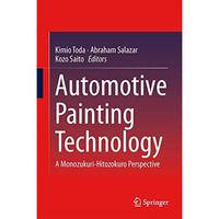 Automotive Painting Technology: A Monozukuri-Hitozukuri Perspective [Hardcover]