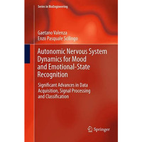 Autonomic Nervous System Dynamics for Mood and Emotional-State Recognition: Sign [Paperback]