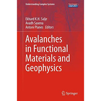 Avalanches in Functional Materials and Geophysics [Hardcover]