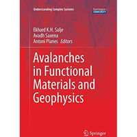 Avalanches in Functional Materials and Geophysics [Paperback]