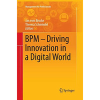 BPM - Driving Innovation in a Digital World [Paperback]