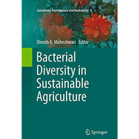 Bacterial Diversity in Sustainable Agriculture [Paperback]