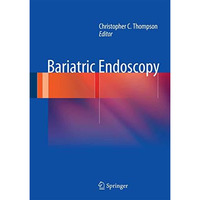 Bariatric Endoscopy [Hardcover]