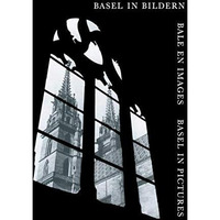 Basel in Bildern / B?le en Images / Basel in Pictures [Paperback]