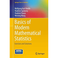 Basics of Modern Mathematical Statistics: Exercises and Solutions [Hardcover]