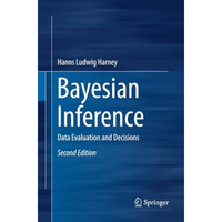 Bayesian Inference: Data Evaluation and Decisions [Paperback]