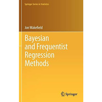 Bayesian and Frequentist Regression Methods [Hardcover]