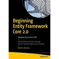 Beginning Entity Framework Core 2.0: Database Access from .NET [Paperback]