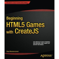 Beginning HTML5 Games with CreateJS [Paperback]