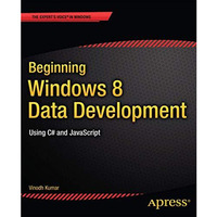 Beginning Windows 8 Data Development: Using C# and JavaScript [Paperback]