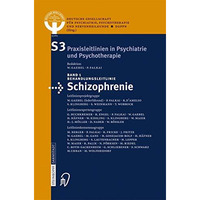 Behandlungsleitlinie Schizophrenie [Paperback]