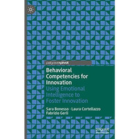 Behavioral Competencies for Innovation: Using Emotional Intelligence to Foster I [Hardcover]