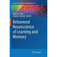 Behavioral Neuroscience of Learning and Memory [Paperback]