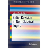 Belief Revision in Non-Classical Logics [Paperback]