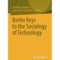 Berlin Keys to the Sociology of Technology [Paperback]