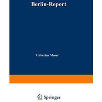 Berlin-Report: Eine Wirtschaftsregion im Aufschwung [Paperback]