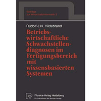 Betriebswirtschaftliche Schwachstellendiagnosen im Fertigungsbereich mit wissens [Paperback]