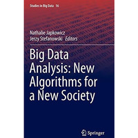 Big Data Analysis: New Algorithms for a New Society [Hardcover]