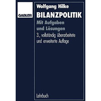 Bilanzpolitik: Mit Aufgaben und L?sungen [Paperback]